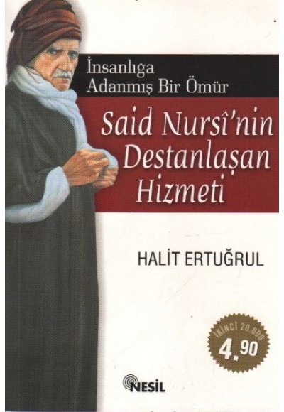 İnsanlığa Adanmış Bir Ömür: Said Nursi’nin Destanlaşan Hizmeti