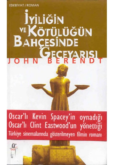 İyiliğin ve Kötülüğün Bahçesinde
