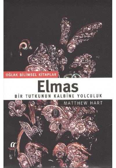 Elmas: Bir Tutkunun Kalbine Yolculuk