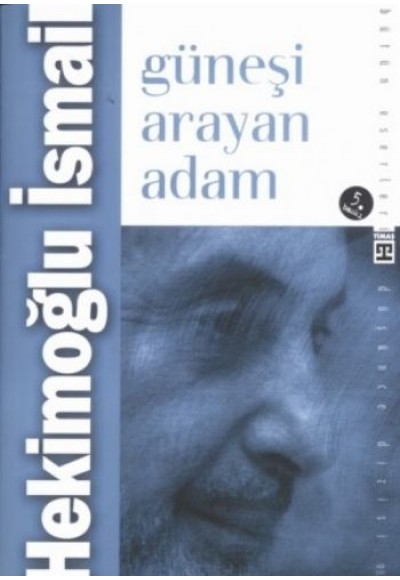 Güneşi Arayan Adam