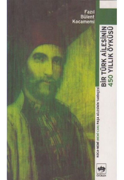 Bir Türk Ailesinin 450 Yıllık Öyküsü