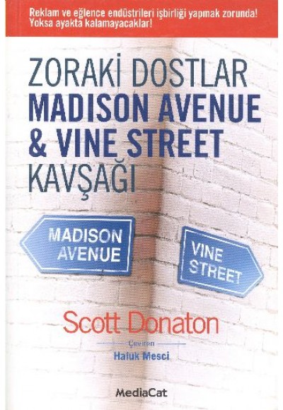 Zoraki Dostlar Madison Avenue & Vine Street Kavşağı