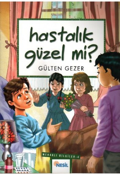 Hastalık Güzel Mi? Meraklı Bilgiler 4