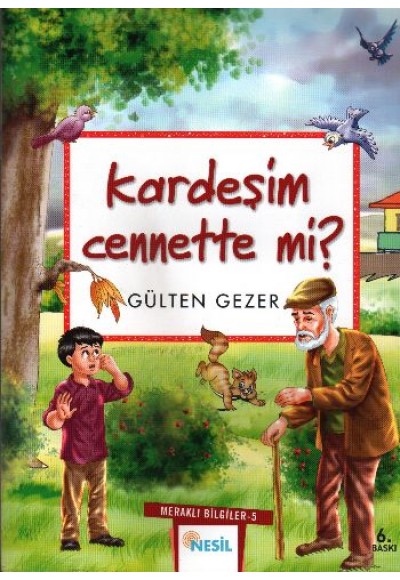 Kardeşim Cennette mi? Meraklı Bilgiler 5