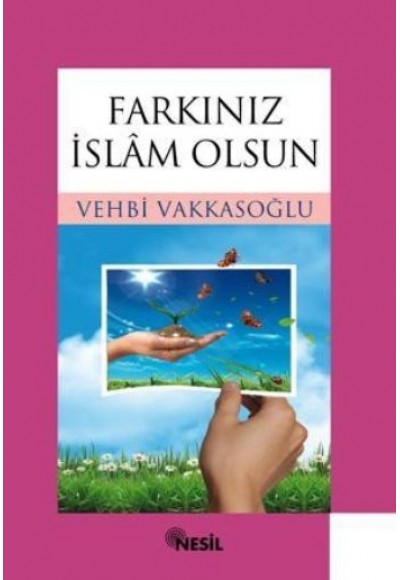 Farkınız İslam Olsun