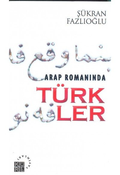 Arap Romanında Türkler