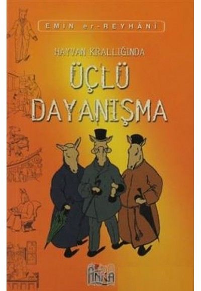 Hayvan Krallığında Üçlü Dayanışma