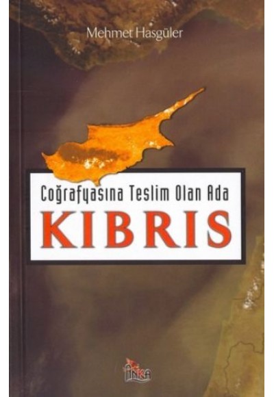 Kıbrıs Coğrafyasına Teslim Olan Ada