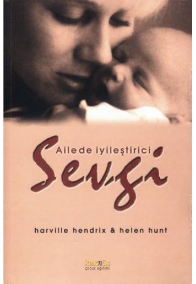 Ailede İyileştirici Sevgi