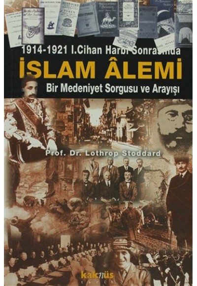 1914-1921 1. Cihan Harbi Sonrasında İslam Alemi