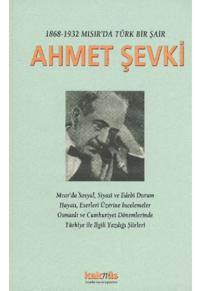 1868-1932 Mısır’da Türk Bir Şair Ahmet Şevki