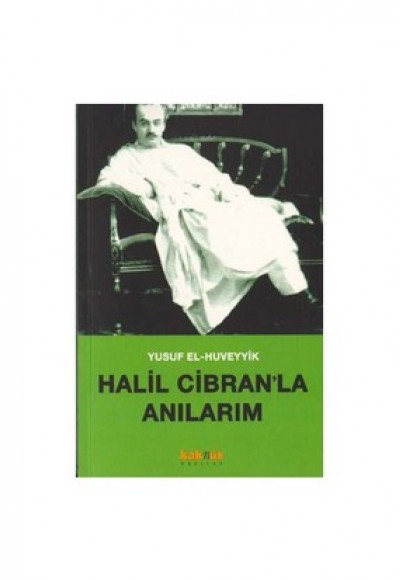 Halil Cibranla Anılarım