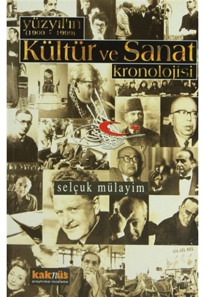 Yüzyılın (1900 - 1999) Kültür ve Sanat Kronolojisi