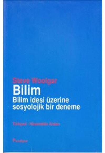 Bilim Bilim İdesi Üzerine Sosyolojik Bir Deneme