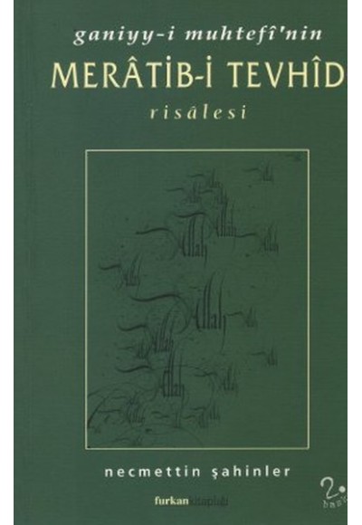Ganiyy-i Muhtefi’nin Meratib-i Tevhid Risalesi