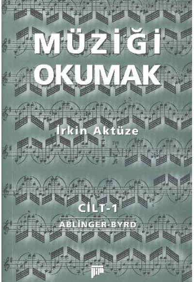 Müziği Okumak Cilt 1