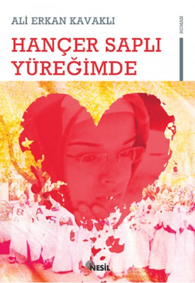 Hançer Saplı Yüreğimde