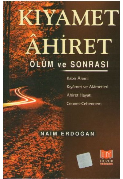 Kiyamet Ahiret Ölüm ve Sonrası