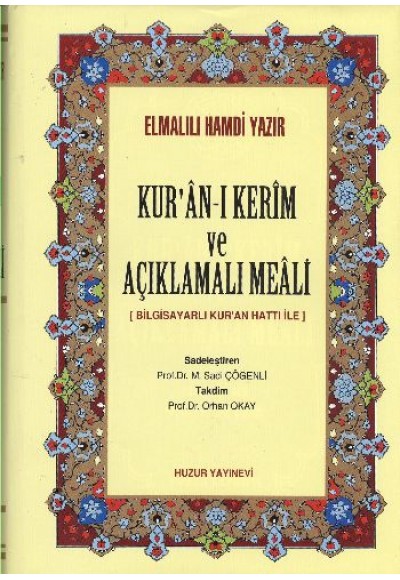 Kur’an-ı Kerim ve Açıklamalı Meali (Kalın Meal)