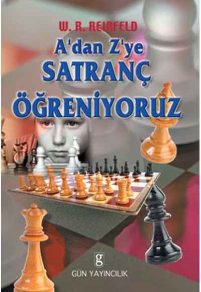A’dan Z’ye Satranç Öğreniyoruz