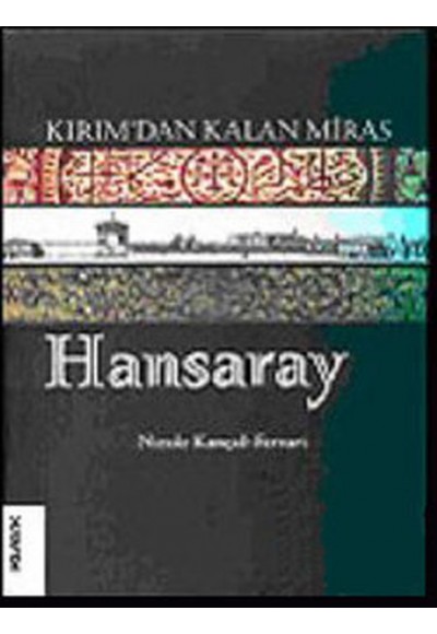 Kırım’dan Kalan Miras Hansaray