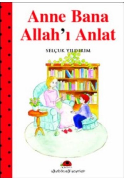 Anne Bana Allah'ı Anlat