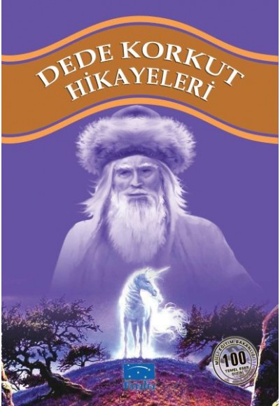 Dede Korkut Hikayeleri 100 Temel Eser 1.Kademe