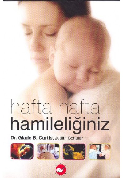 Hafta Hafta Hamileliğiniz (Ciltli)