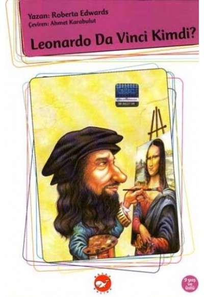 Leonardo Da Vinci Kimdi?