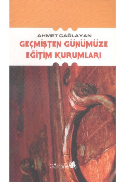 Geçmişten Günümüze Eğitim Kurumları