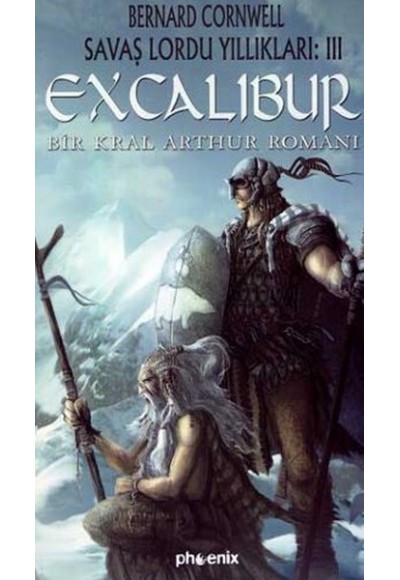 ExcaliburSavaş Lordu Yıllıkları: 3Bir Kral Arthur