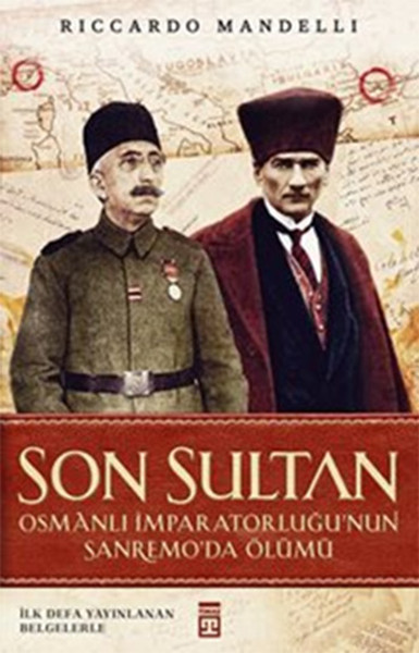 Son Sultan - Osmanlı İmparatorluğu'nun Sanremo'da Ölümü