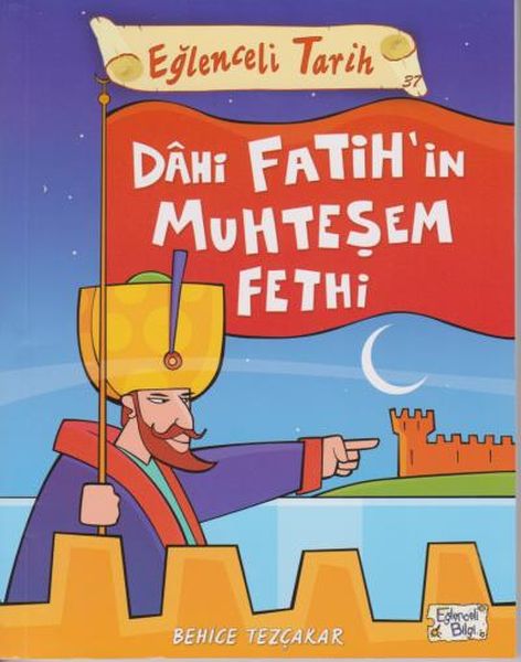 Eğlenceli Tarih - Dahi Fatihin Muhteşem Fethi