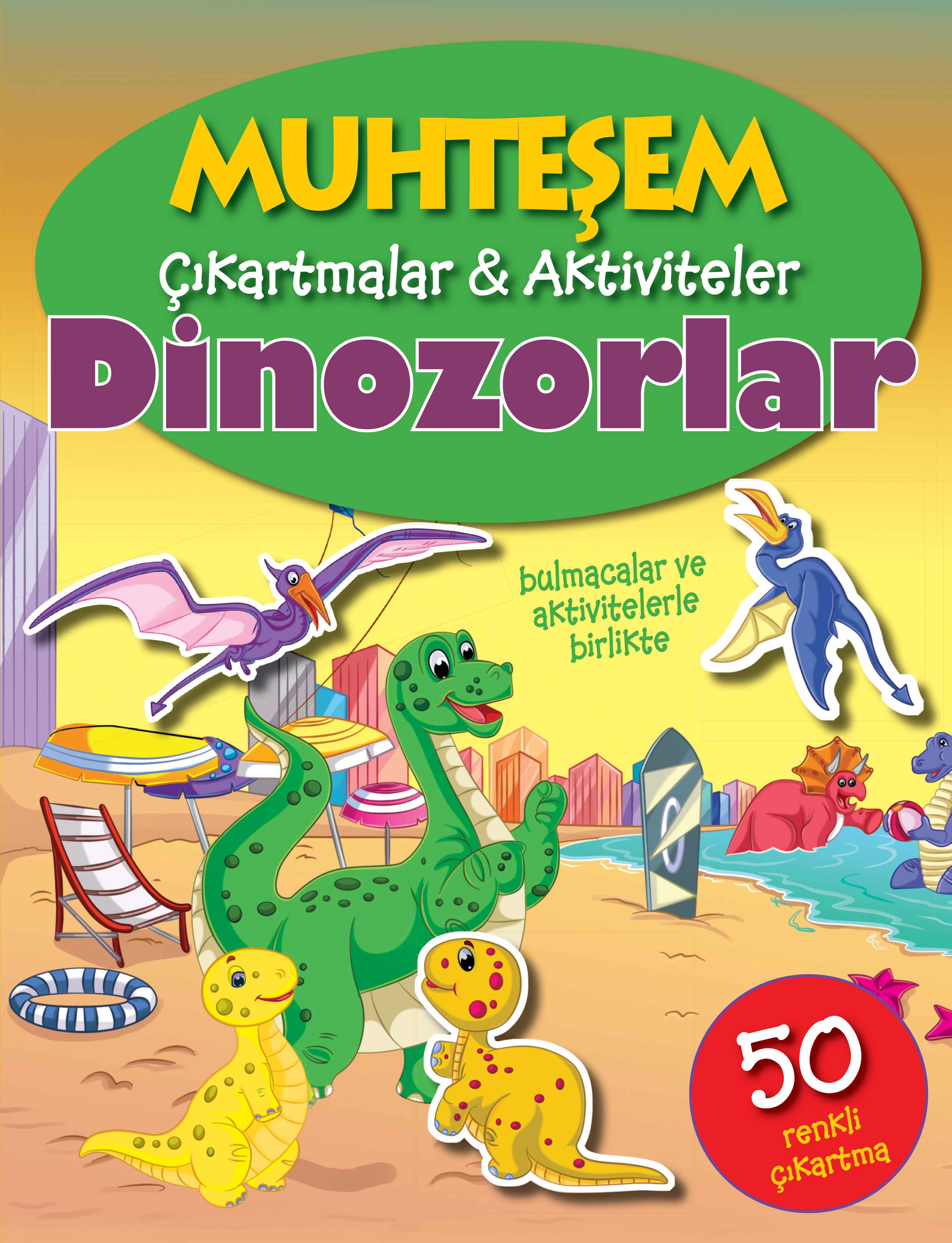 Muhteşem Çıkartmalar ve Aktiviteler - Dinozorlar