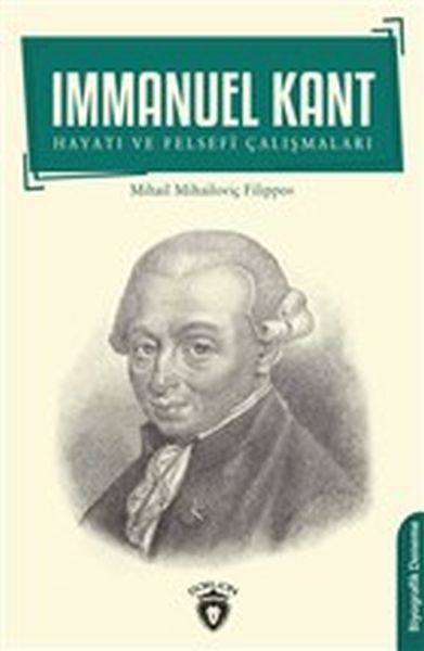 Immanuel Kant - Hayatı ve Felsefi Çalışmaları