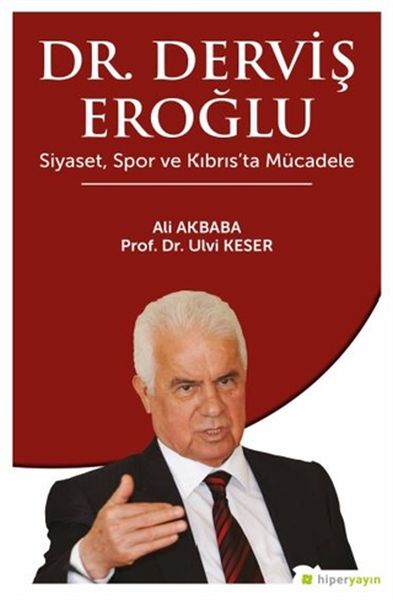 Dr. Derviş Eroğlu Siyaset, Spor ve Kıbrıs’ta Mücadele
