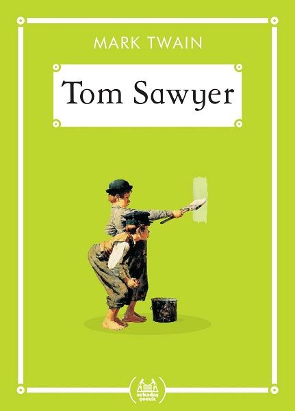 Tom Sawyer  - Gökkuşağı Cep Kitap