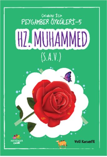 Peygamber Öyküleri - 5 Hz. Muhammed (s.a.v)