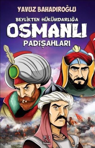Beylikten Hükümdara Osmanlı Padişahları