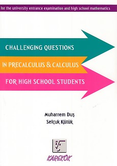 Karekök Challenging Questions in Precalculus - Calculus For High School Students