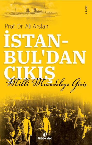 İstanbul'dan Çıkış - Milli Mücadeleye Giriş