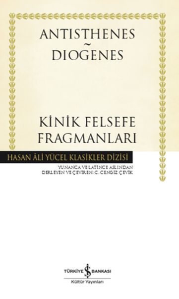 Kinik Felsefe Fragmanları - Hasan Ali Yücel Klasikleri (Ciltli)