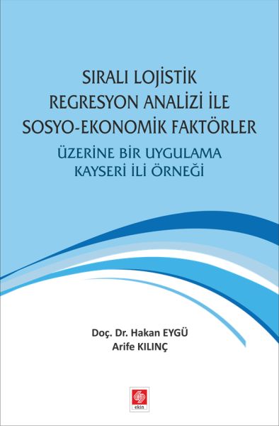 Sıralı Lojistik Regresyon Analizi İle Sosyo-Ekonomik Faktörler
