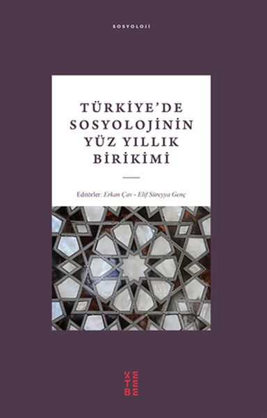 Türkiyede Sosyolojinin Yüz Yıllık Birikimi