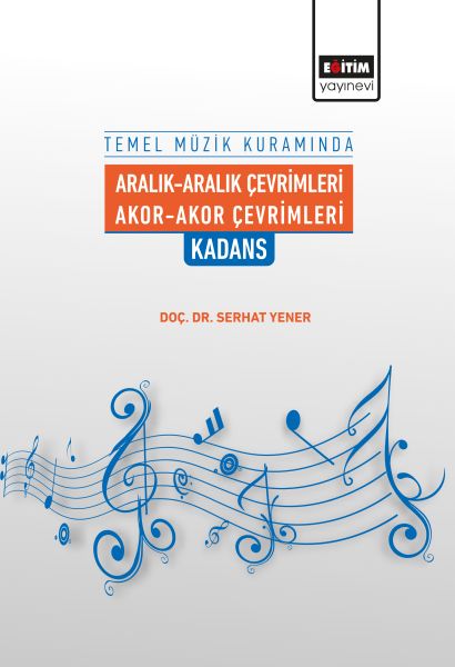 Temel Müzik Kuramında Aralık-Aralık Çevrimleri Akor - Akor Çevrimleri Kadans