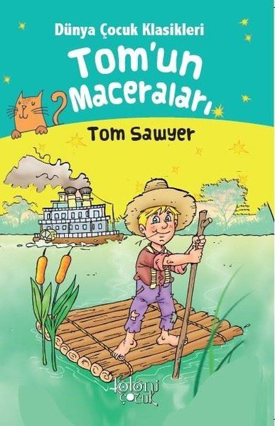 Tomun Maceraları - Dünya Çocuk Klasikleri Tom Sawyer