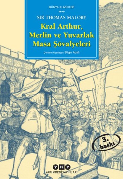 Kral Arthur, Merlin ve Yuvarlak Masa Şövalyeleri