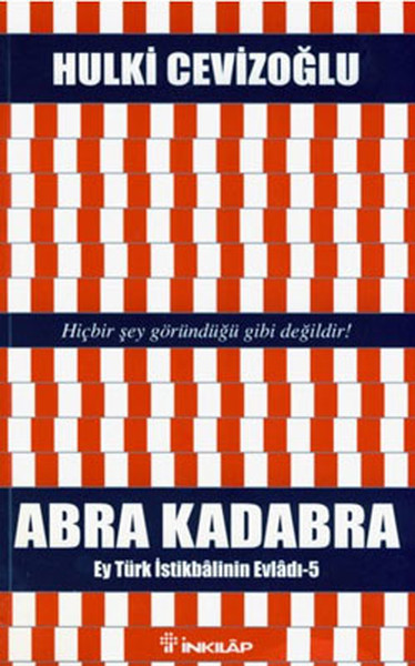 Abra Kadabra - Ey Türk İstikbalinin Evladı 5