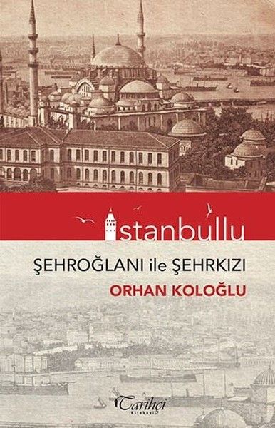 İstanbullu-Şehroğlanı İle Şehrkızı