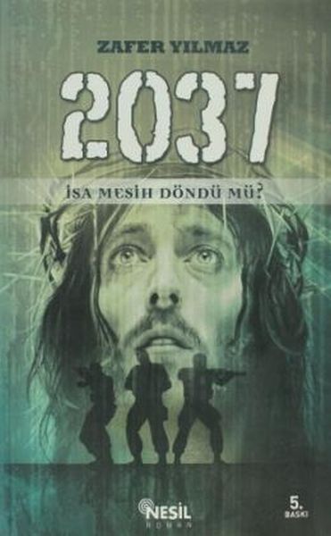 2037 İsa Mesih Döndü Mü
